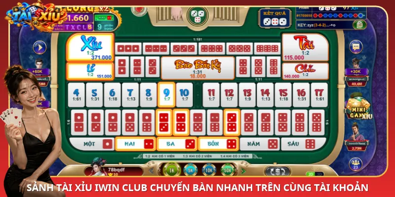 Sảnh Tài Xỉu iWin Club chuyển bàn nhanh trên cùng tài khoản