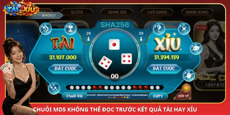 Chuỗi MD5 không thể đọc trước kết quả Tài hay Xỉu