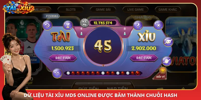 Dữ liệu Tài Xỉu MD5 online được băm thành chuỗi hash