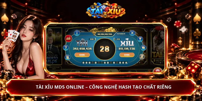 Tài Xỉu MD5 Online – Công Nghệ Hash Tạo Chất Riêng