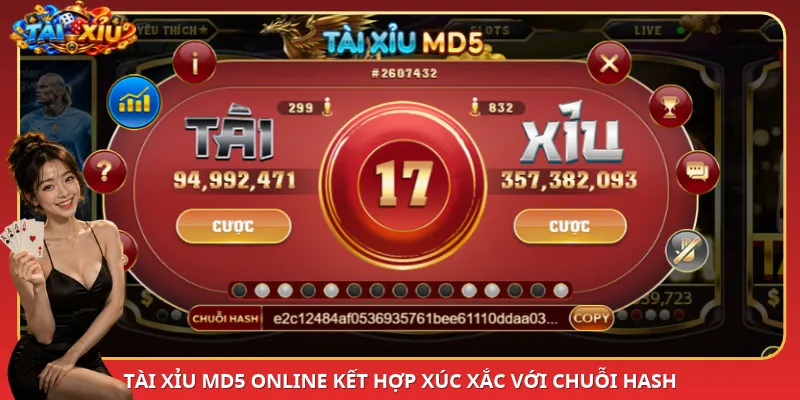 Tài Xỉu MD5 online kết hợp xúc xắc với chuỗi hash