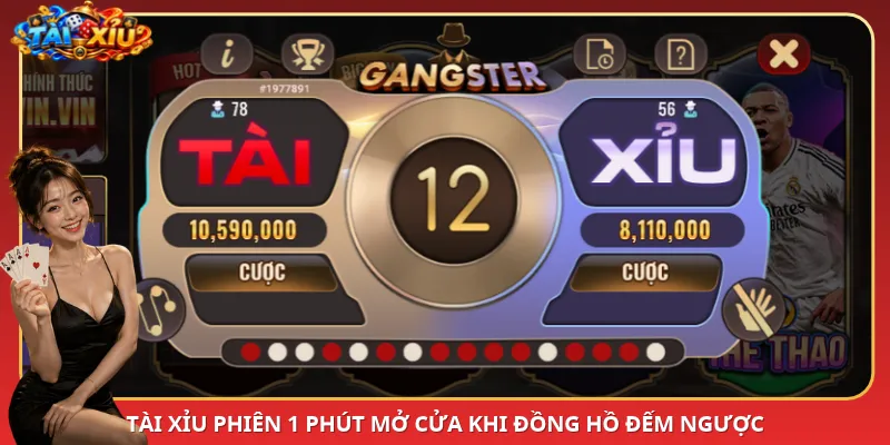 Tài Xỉu phiên 1 phút mở cửa khi đồng hồ đếm ngược