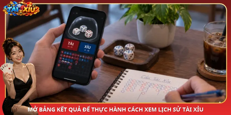 Mở bảng kết quả để thực hành cách xem lịch sử Tài Xỉu