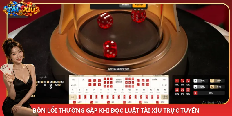 Bốn lỗi thường gặp khi đọc luật Tài Xỉu trực tuyến