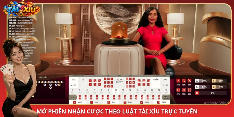 Mở phiên nhận cược theo luật Tài Xỉu trực tuyến
